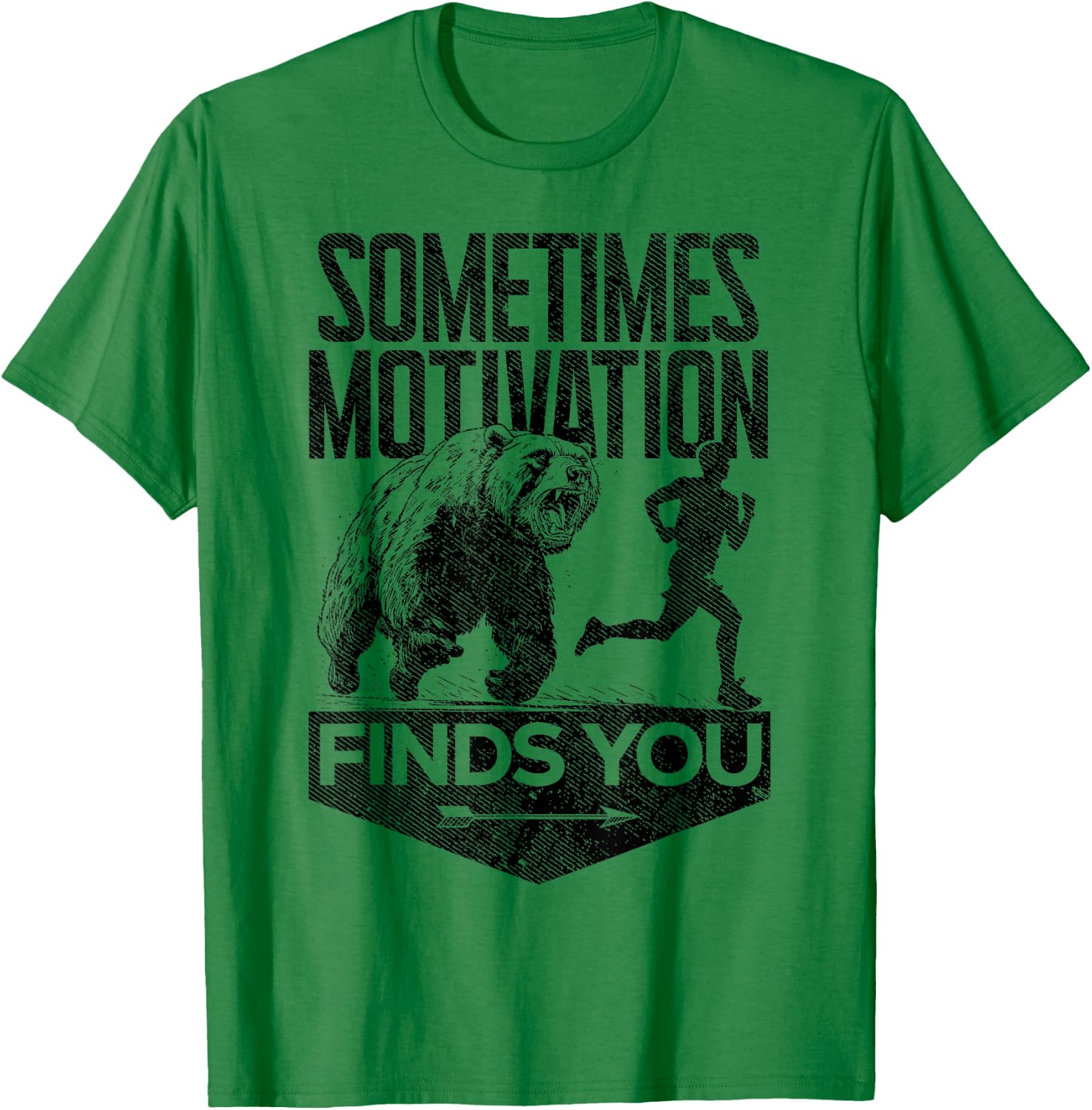 Sometimes Motivation Finds You Funny Running Motivational T-Shirt - T-Shirt | Irish Green