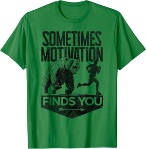Sometimes Motivation Finds You Funny Running Motivational T-Shirt - T-Shirt | Irish Green