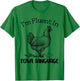 I’m Fluent In Fowl Language Funny Chicken T-Shirt - T-Shirt | Irish Green