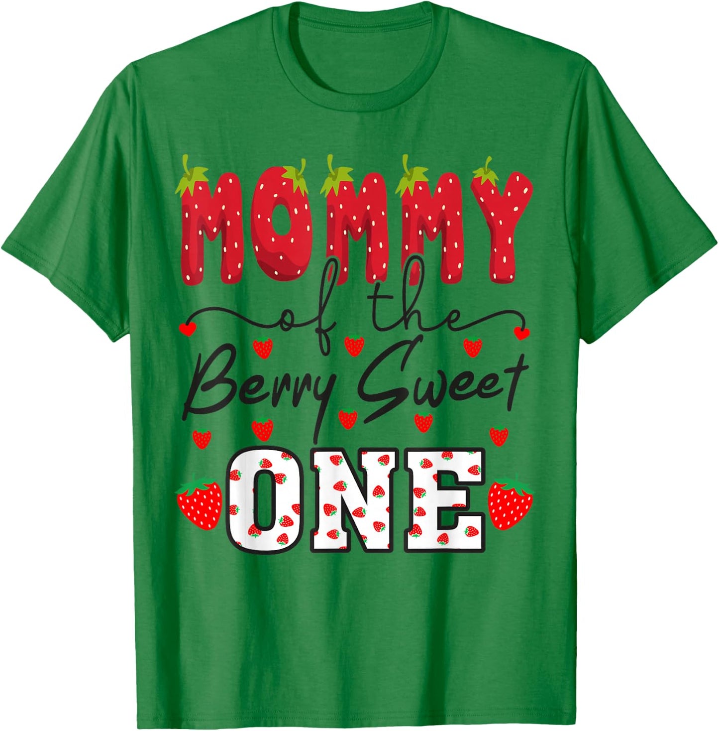 Mommy Of The Berry Sweet One Strawberry Mom T-Shirt - T-Shirt | Irish Green