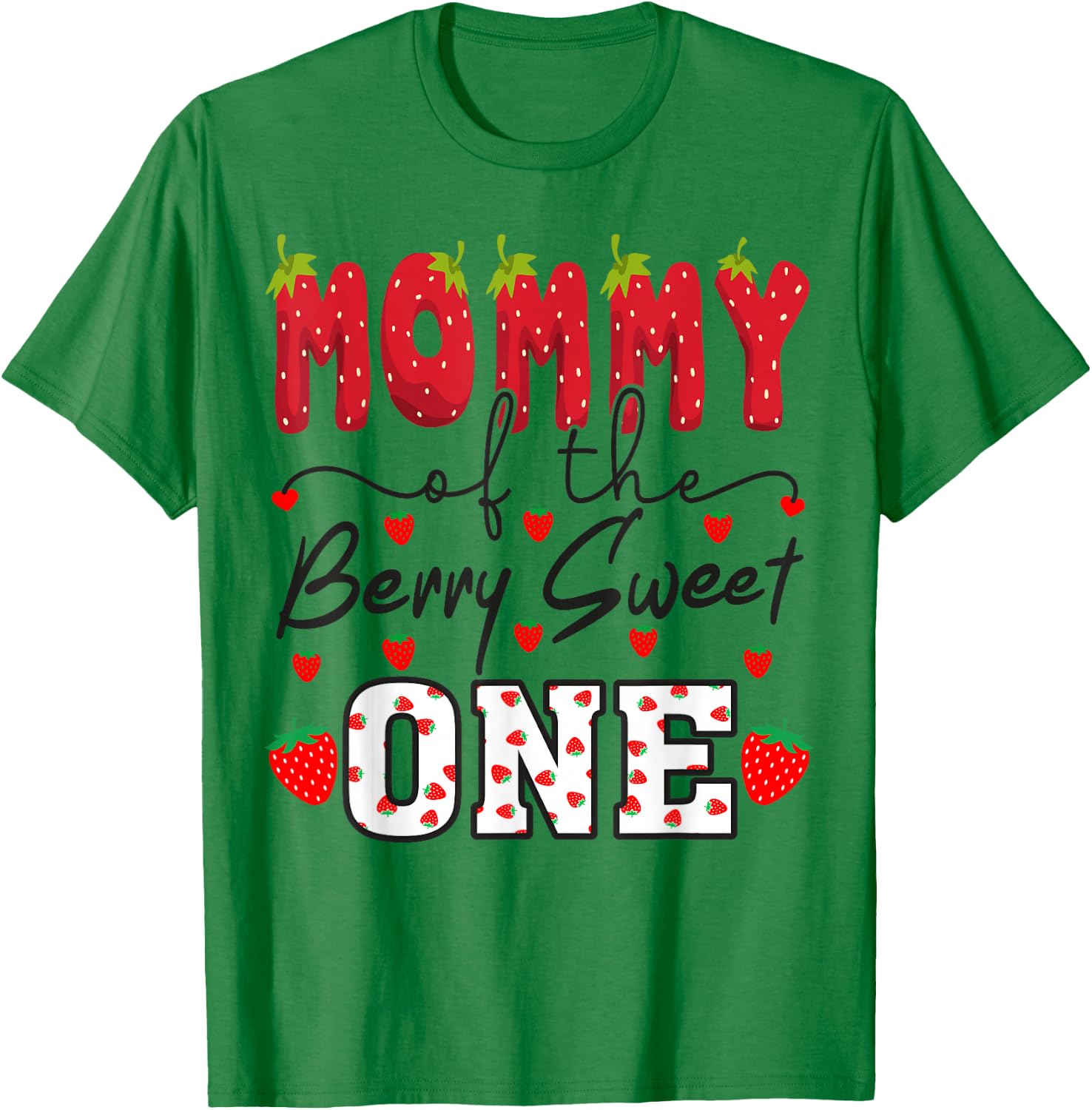 Mommy Of The Berry Sweet One Strawberry Mom T-Shirt - T-Shirt | Irish Green