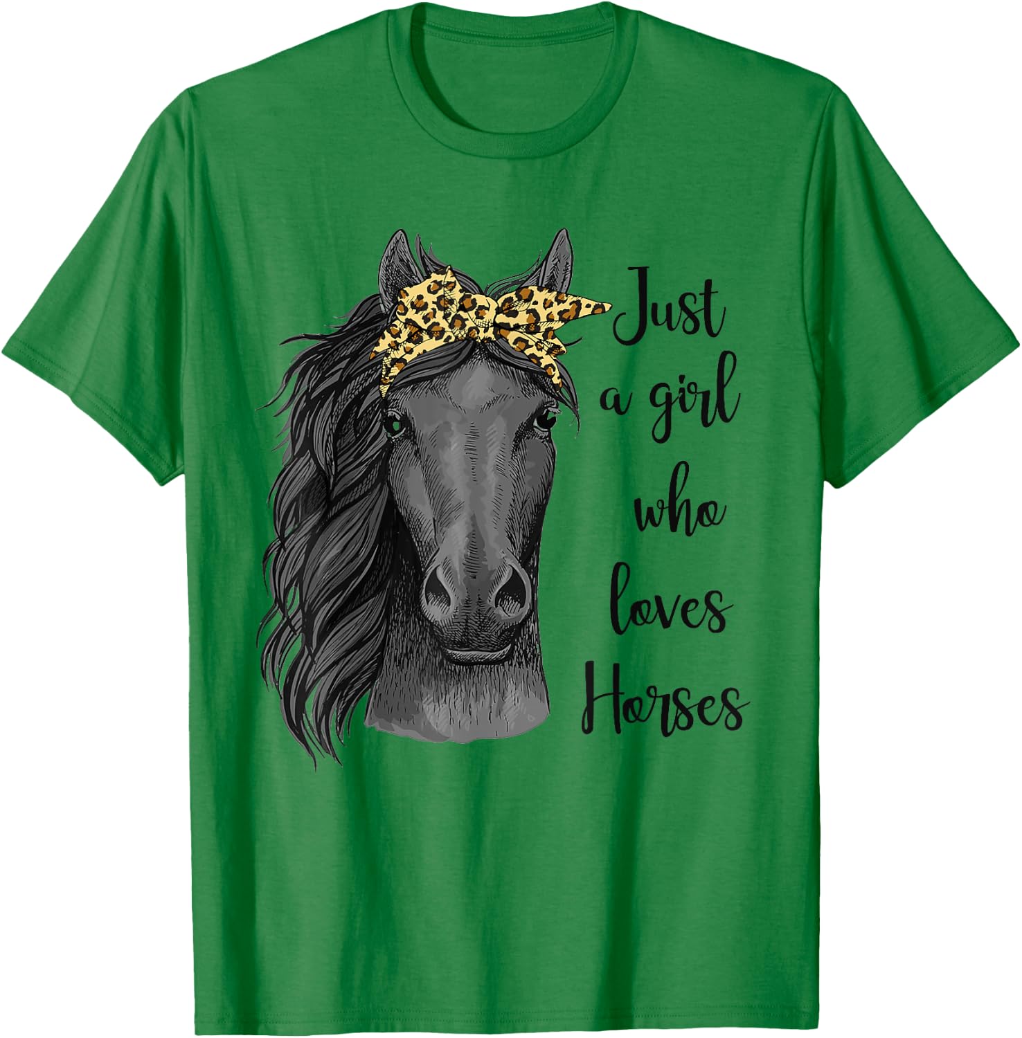 Just A Girl Who Loves Horses Bandana Horseback Riding Gifts T-Shirt - T-Shirt | Irish Green