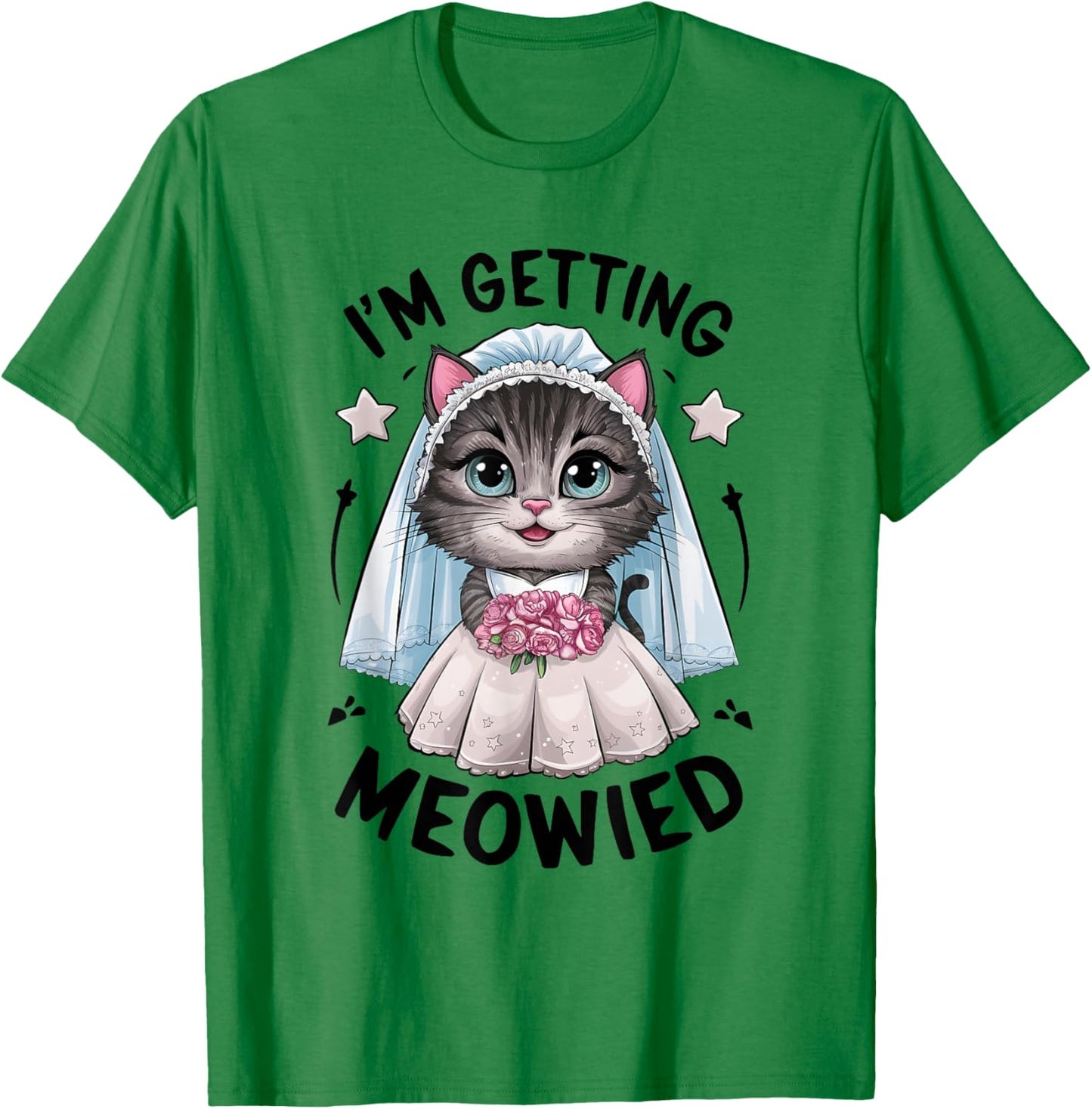 I'm Getting Meowied Bridesmaid Bachelorette Party Kawaii Cat Women T-Shirt - T-Shirt | Irish Green