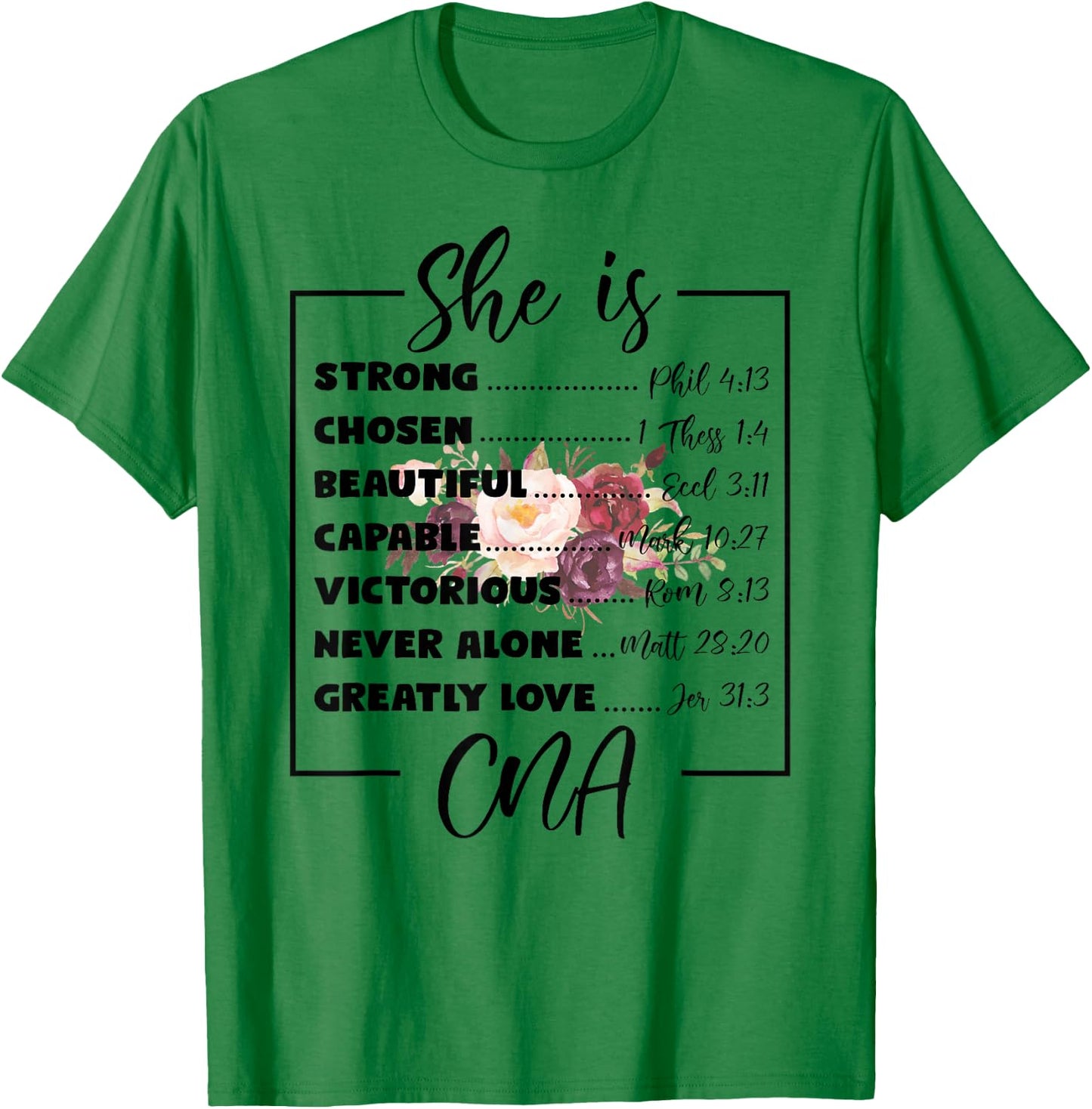 Flower She Is CNA Christian Mothers Day Religious Women T-Shirt - T-Shirt | Irish Green