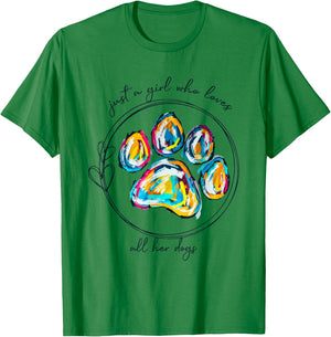 Just A Girl Who Loves All Her Dogs Puppy Lover T-Shirt - T-Shirt | Irish Green