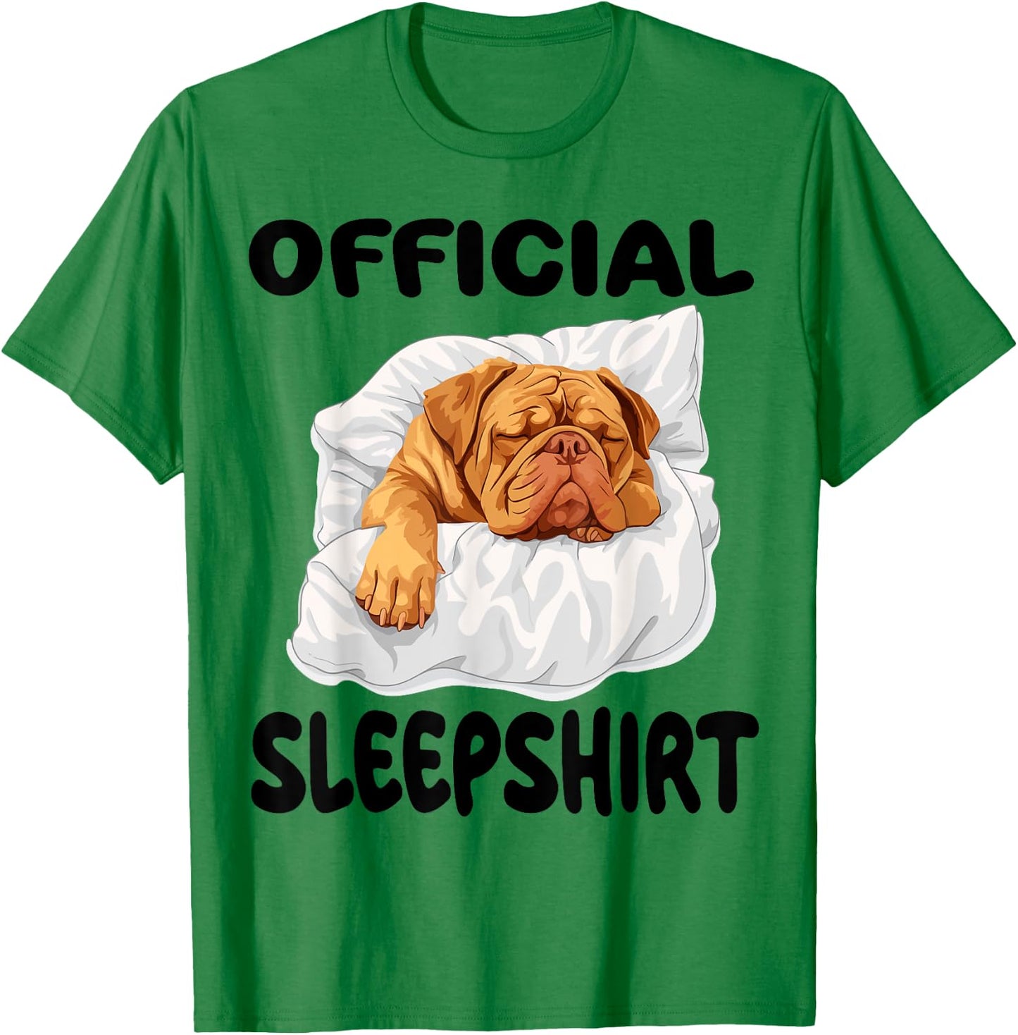 Dogue De Bordeaux Dog Official Sleepshirt Pajamas Nightgown T-Shirt - T-Shirt | Irish Green