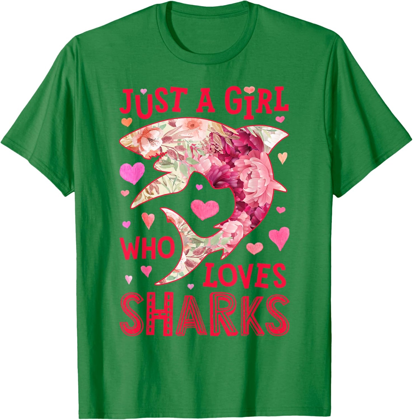 Shark Just A Girl Who Loves Sharks Sea Animal Flower Floral T-Shirt - T-Shirt | Irish Green