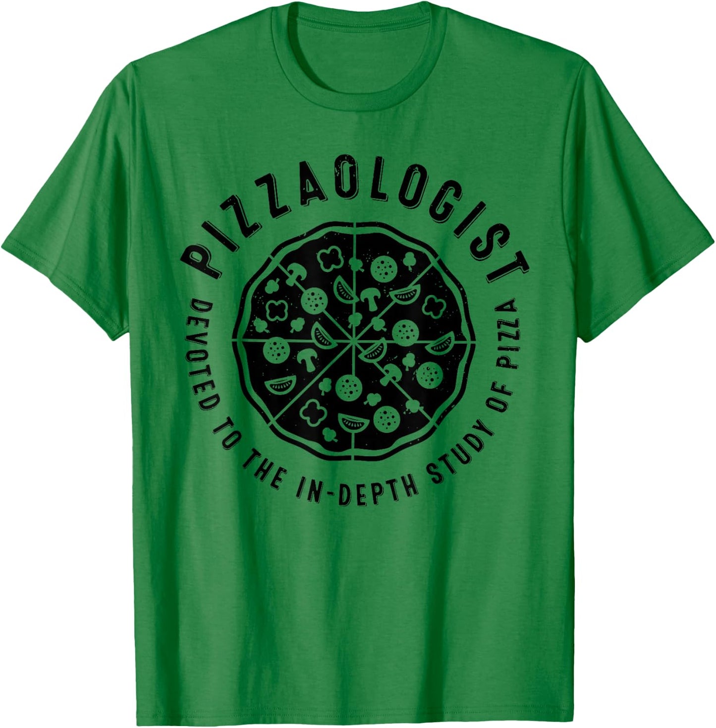 Pizzaologist Pizza Maker Baker Italian Food Lover Women Men T-Shirt - T-Shirt | Irish Green