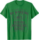 No Working During Drinking Hours Funny Whiskey Sayings Gift T-Shirt - T-Shirt | Irish Green