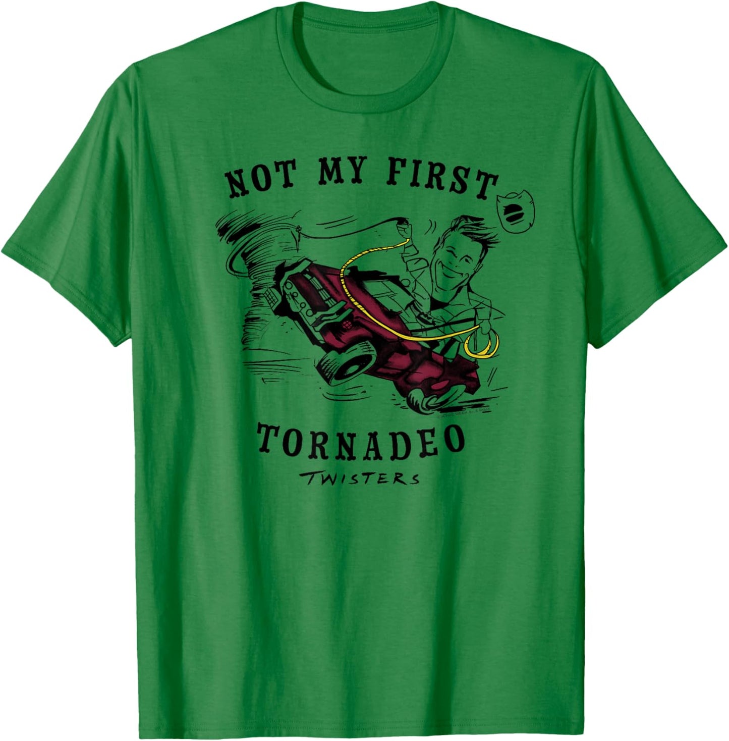 Twisters Not My First Tornadeo T-Shirt - T-Shirt | Irish Green