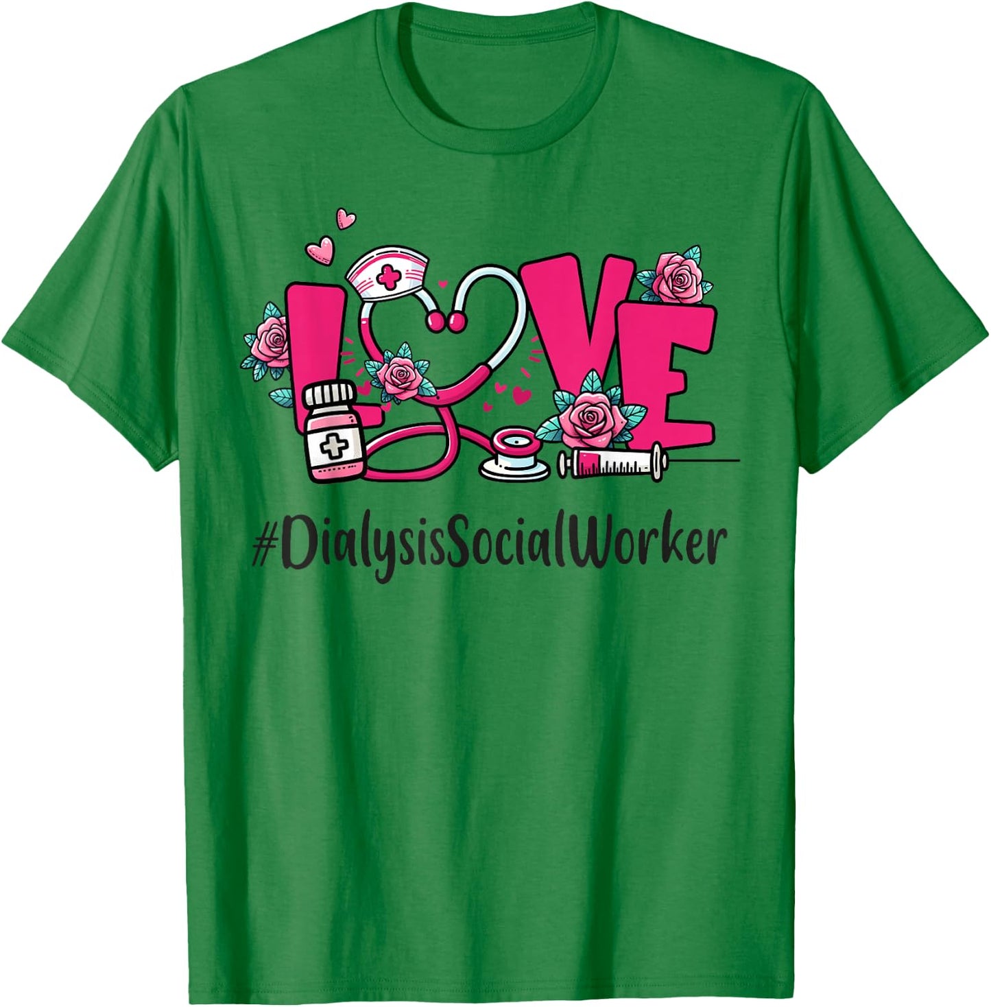 Dialysis Social Worker Love Valentines Day Cute Appreciation T-Shirt - T-Shirt | Irish Green