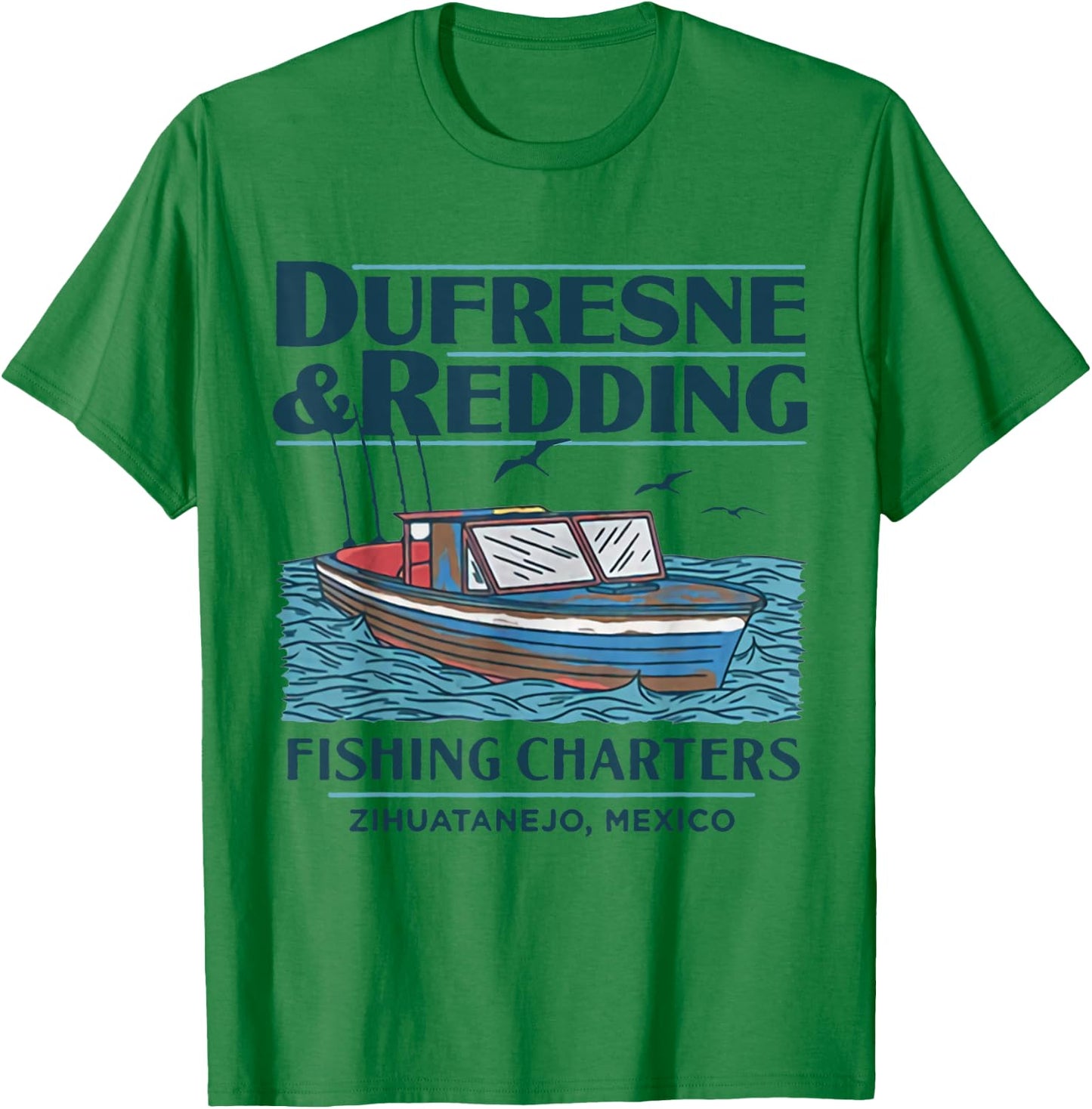 DUFRESNE and Redding Fishing Charters T-Shirt - T-Shirt | Irish Green