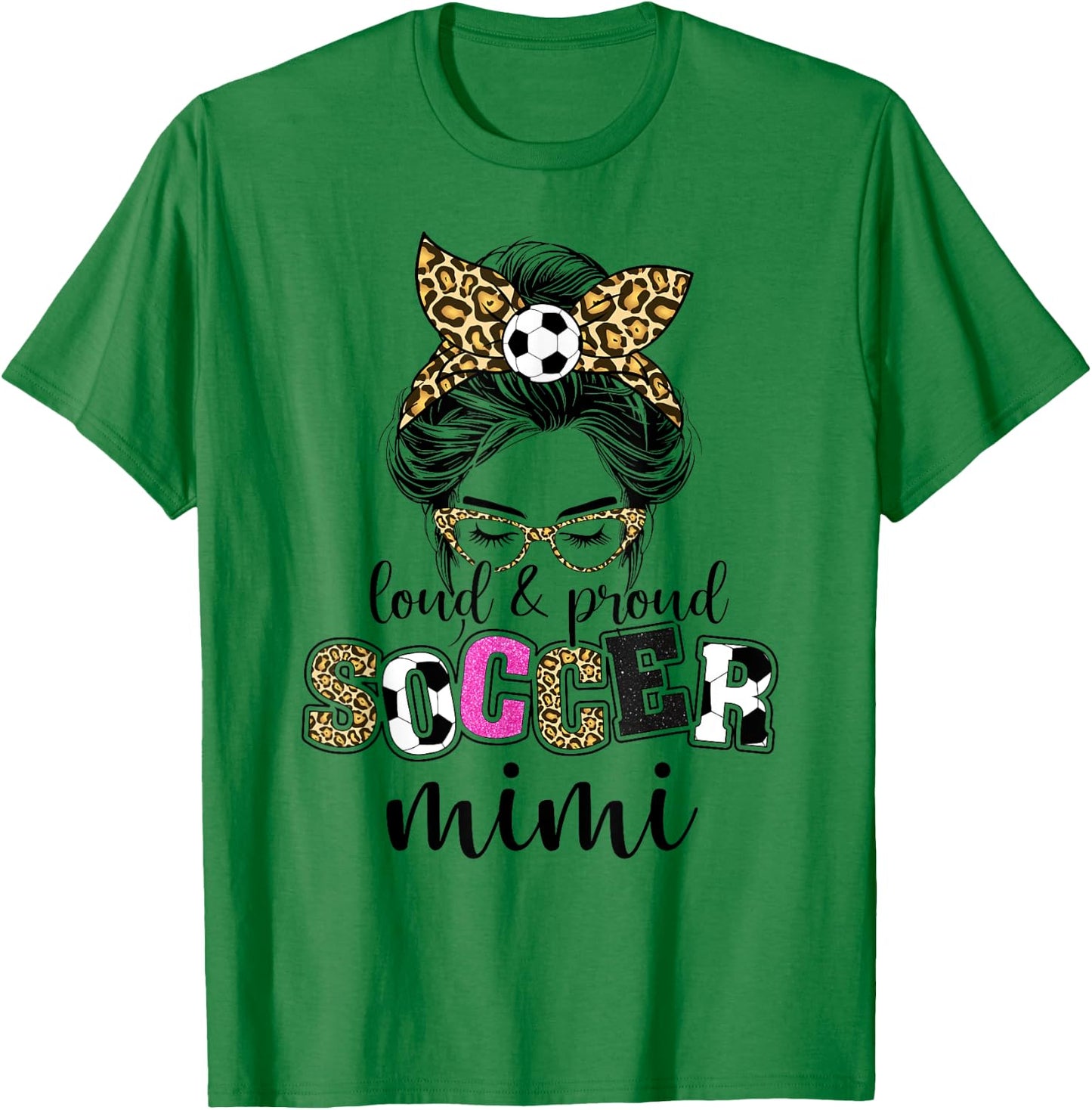 Loud and proud Soccer Mimi messy bun leopard women T-Shirt - T-Shirt | Irish Green