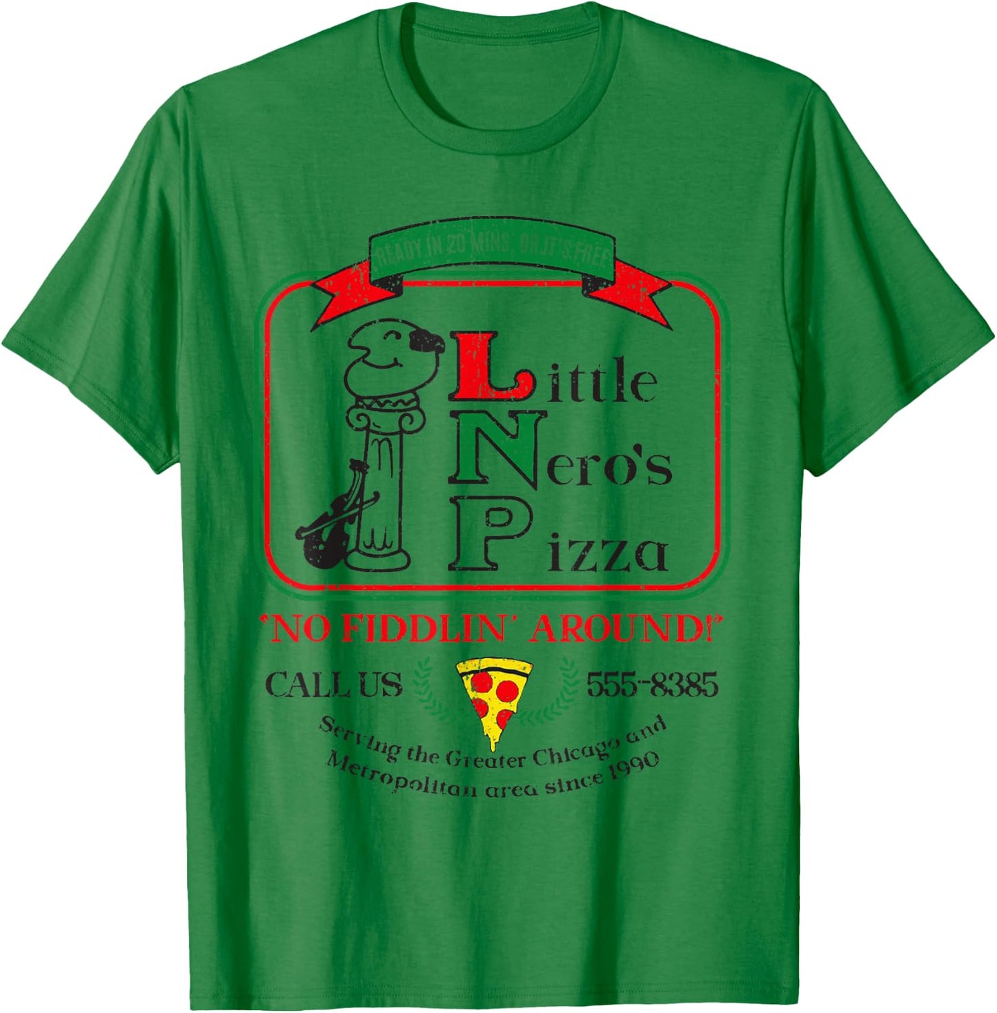 Vintage Little Neros Pizza No Fiddlin Around 2 T-Shirt - T-Shirt | Irish Green