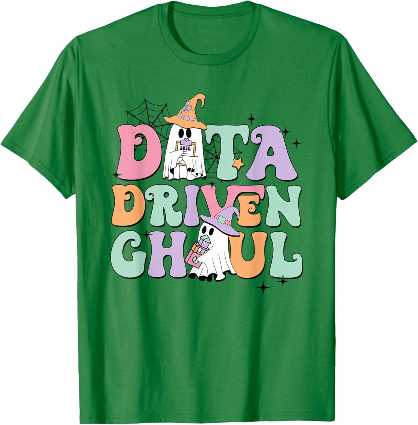 Data Driven Ghoul Ghosts Halloween ABA Behavior Therapy T-Shirt - T-Shirt | Irish Green