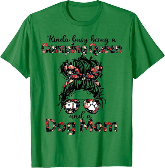 Kinda busy being a camping queen and a dog mom Men Women T-Shirt - T-Shirt | Irish Green