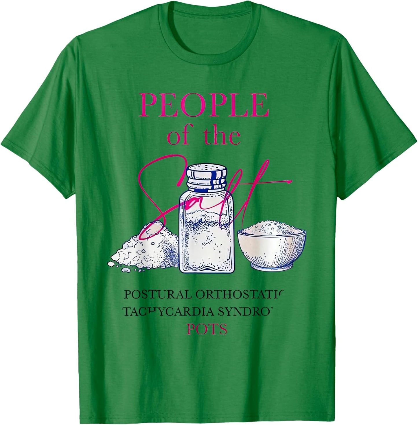 POTS Awareness People Of The Salt POTS Syndrome T-Shirt - T-Shirt | Irish Green