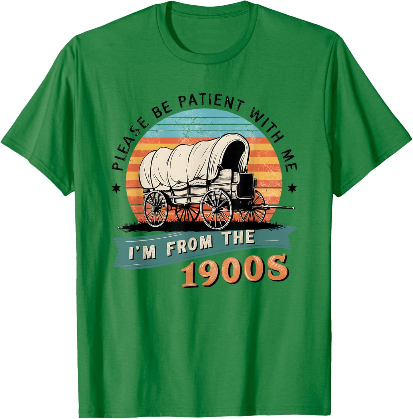 Please Be Patient With Me I'm From The 1900s Vintage T-Shirt - T-Shirt | Irish Green