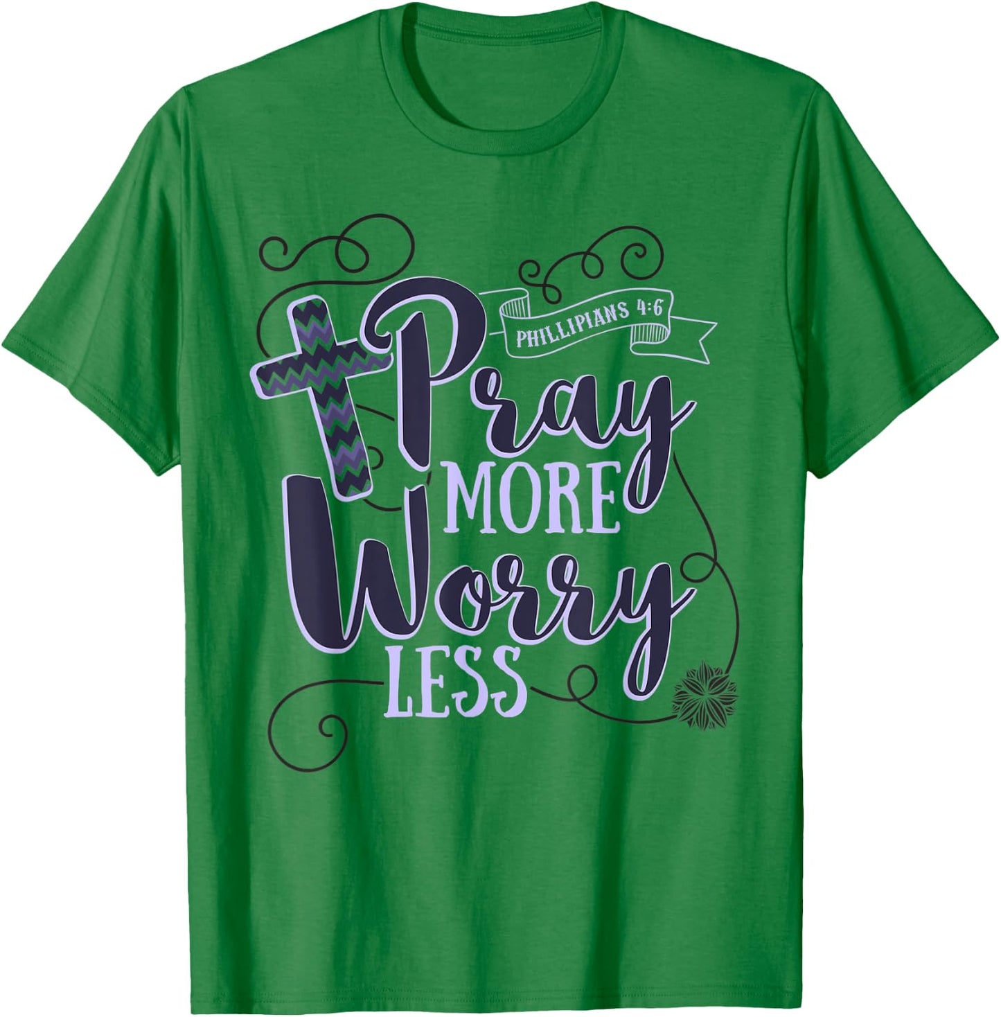Pray More Worry Less Christian Gift Inspirational T-Shirt - T-Shirt | Irish Green
