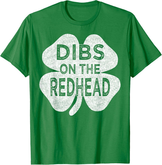 Dibs On The Redhead St Patrick's Day Shamrock Drinking Top T-Shirt - T-Shirt | Irish Green