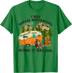 I Was Social Distancing Before It Was Cool Funny Camping T-Shirt - T-Shirt | Irish Green