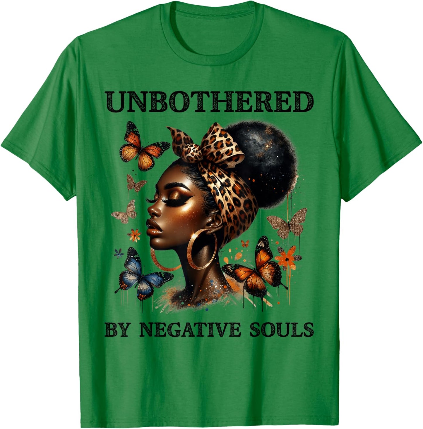 Unbothered By Negative Soul Black Woman Butterfly Juneteenth T-Shirt - T-Shirt | Irish Green