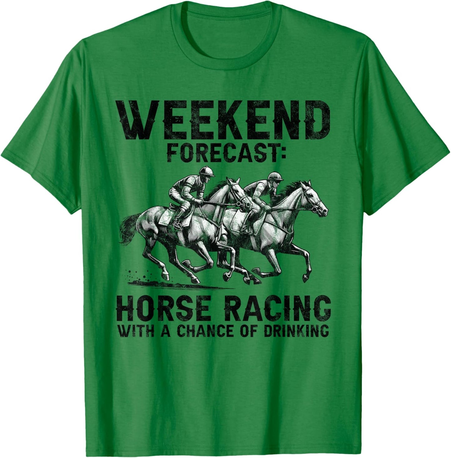 Cool Derby Weekend Forecast Horse Racing Chance of Drinking T-Shirt - T-Shirt | Irish Green