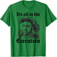 Henry VIII 8th - Funny English History Quote T-Shirt - T-Shirt | Irish Green