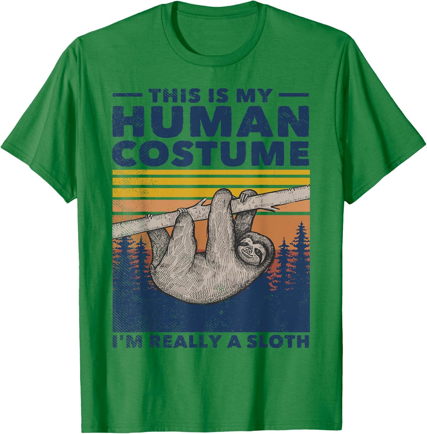 This Is My Human Costume I'm Really A Sloth Cute Halloween T-Shirt - T-Shirt | Irish Green