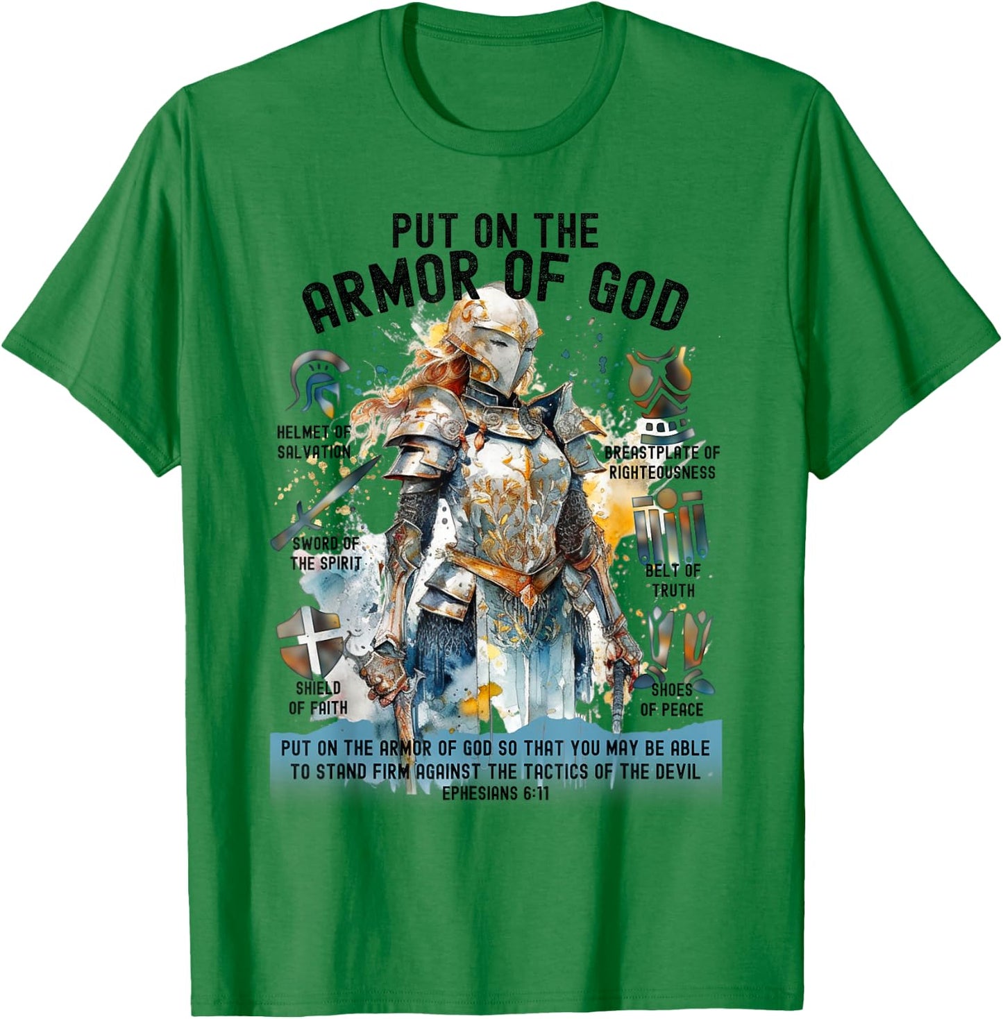 Put on the Full Armor of God-Shield Ephesians 6:11 Christian T-Shirt - T-Shirt | Irish Green