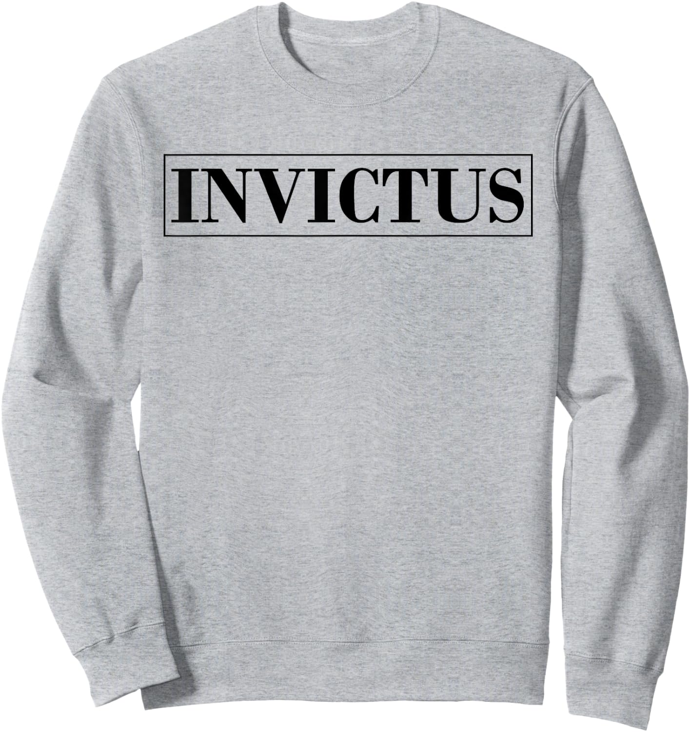 Invictus | Unconquerable and Undefeated Sweatshirt - Sweatshirt | Ash