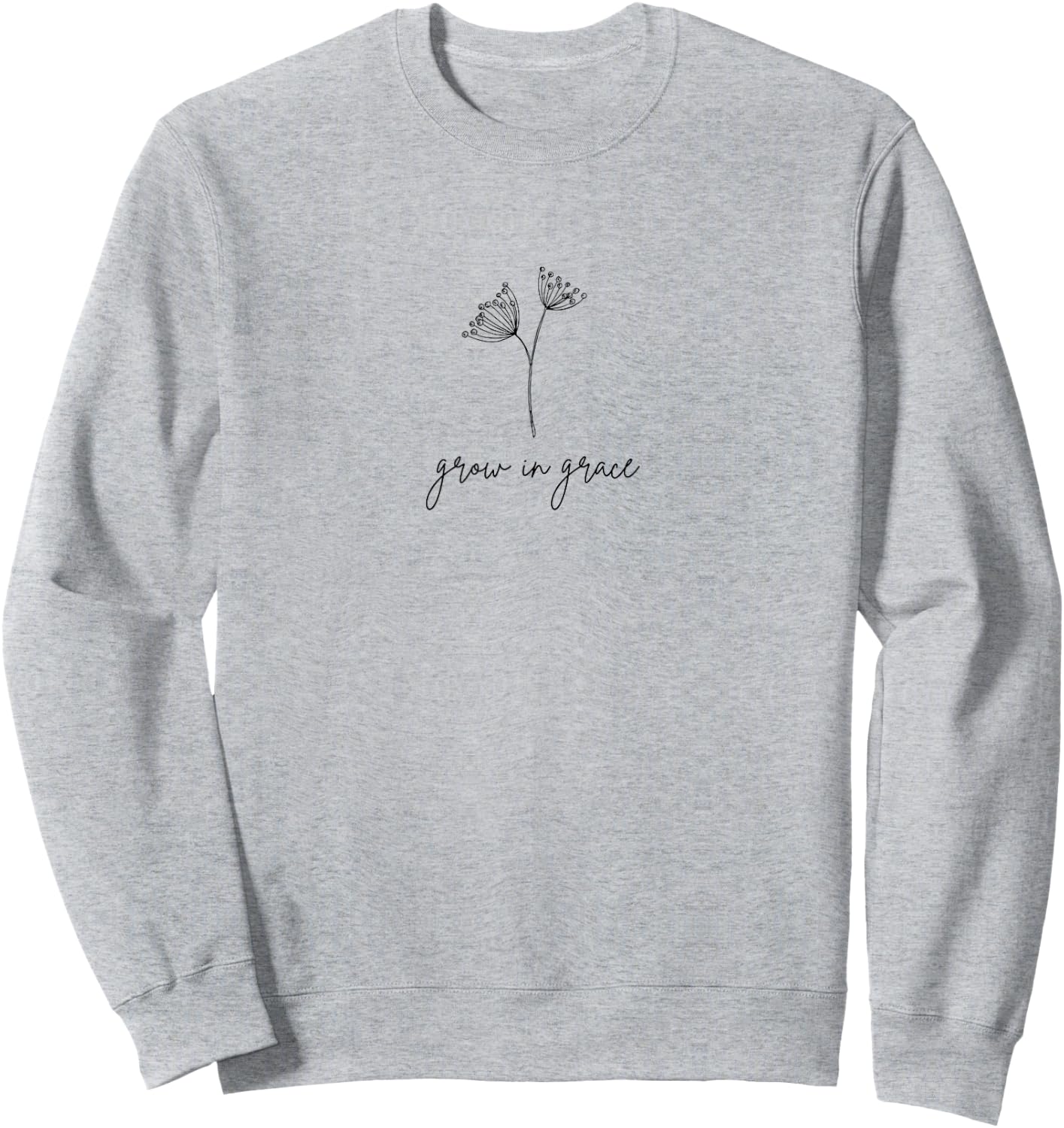 Grow In Grace Sweatshirt - Sweatshirt | Ash