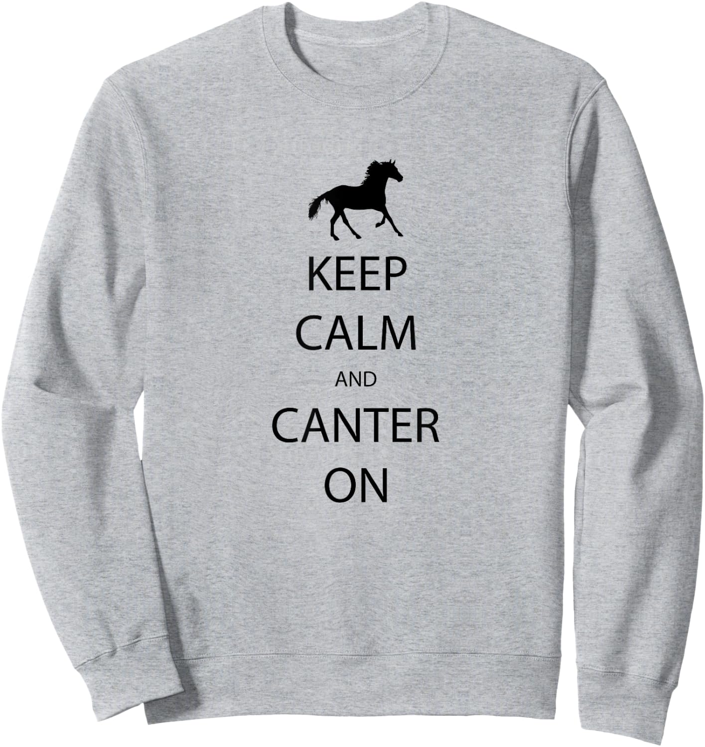 Keep Calm And Canter On Horse Riding Sweatshirt - Sweatshirt | Ash