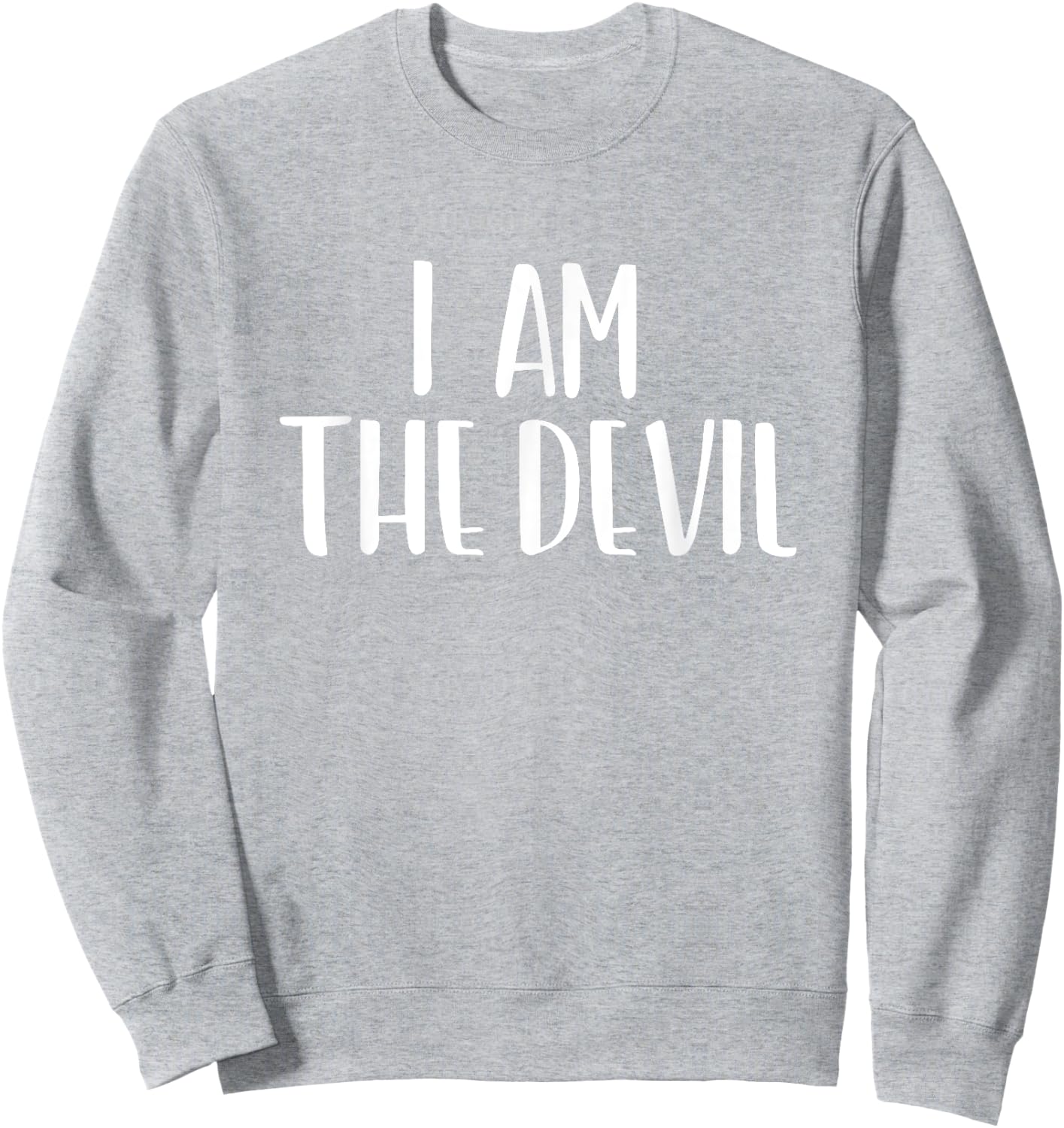 I Am The Devil Halloween I'm Simple Costume Lazy Sweatshirt - Sweatshirt | Ash