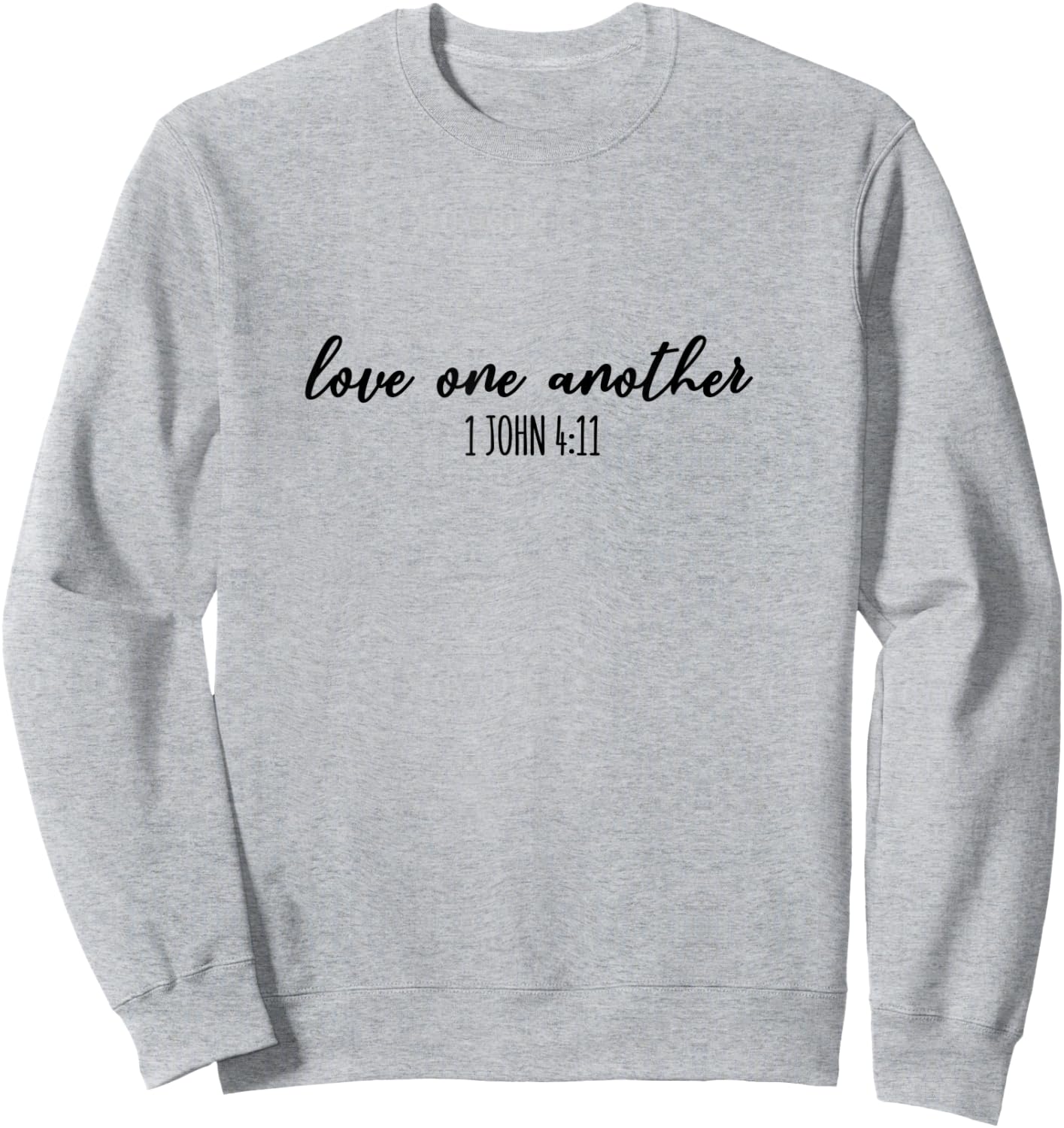 Love One Another - Gift & Men, Christian Sweatshirt - Sweatshirt | Ash