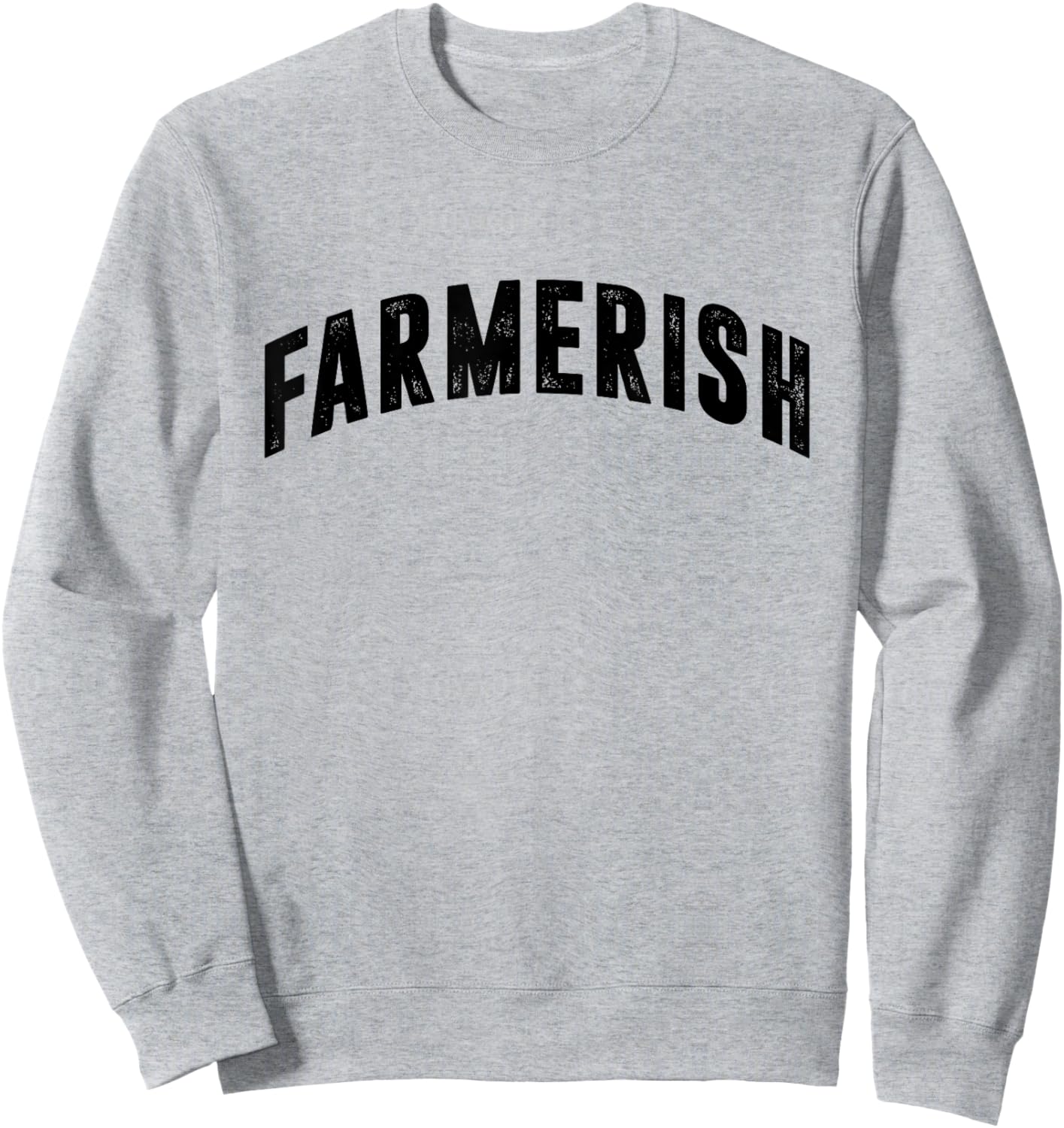 Distressed Farmerish Cute Farmwife Farmer Simple Graphic Sweatshirt - Sweatshirt | Ash