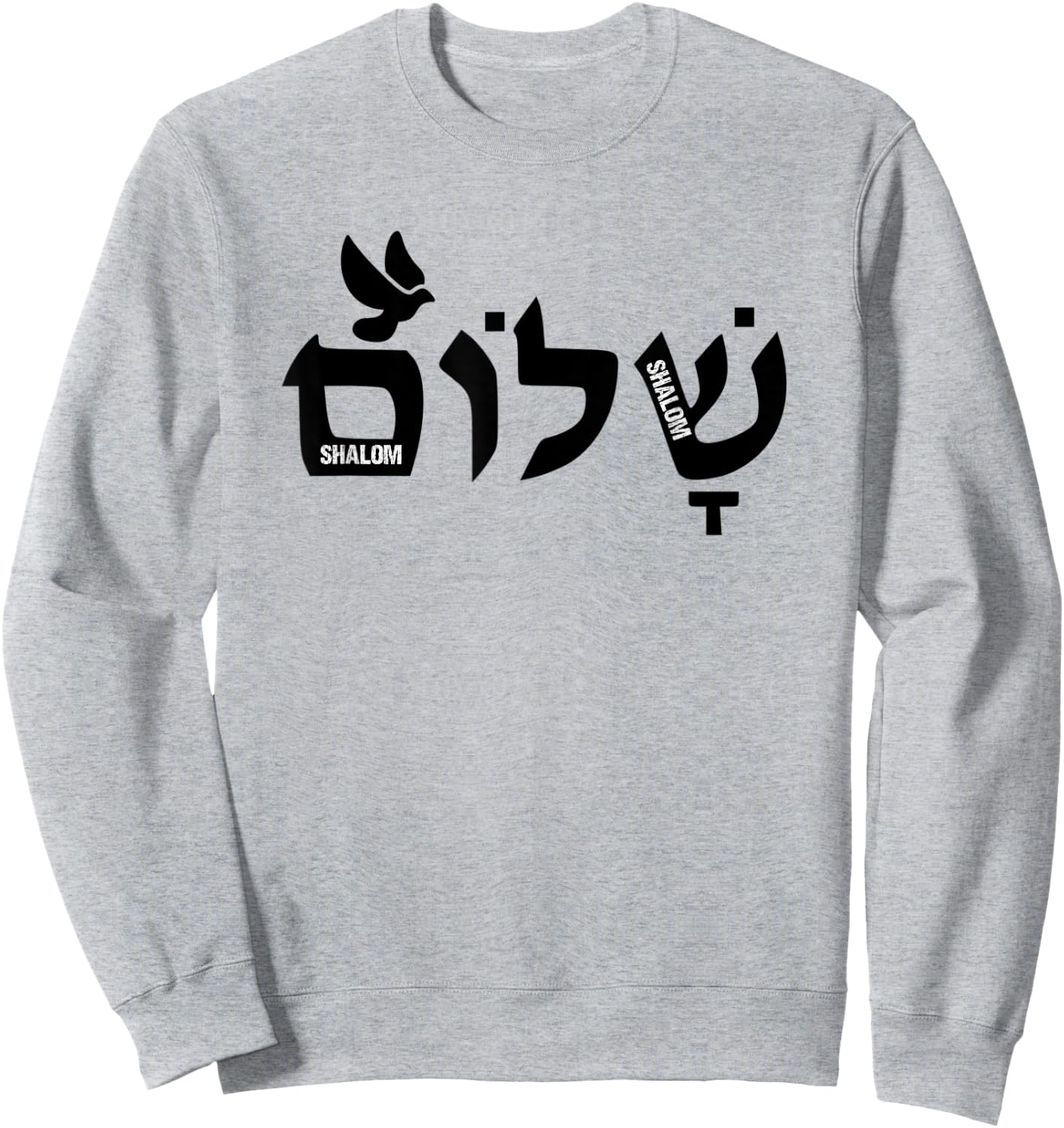 Shalom Hebrew Letters - Dove Of Peace Christian Jewish Sweatshirt - Sweatshirt | Ash