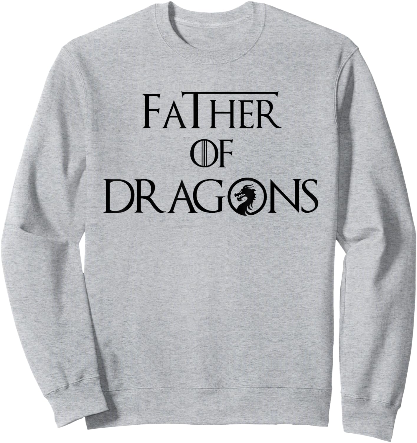 Father of Dragons Father of the Dragon Sweatshirt - Sweatshirt | Ash