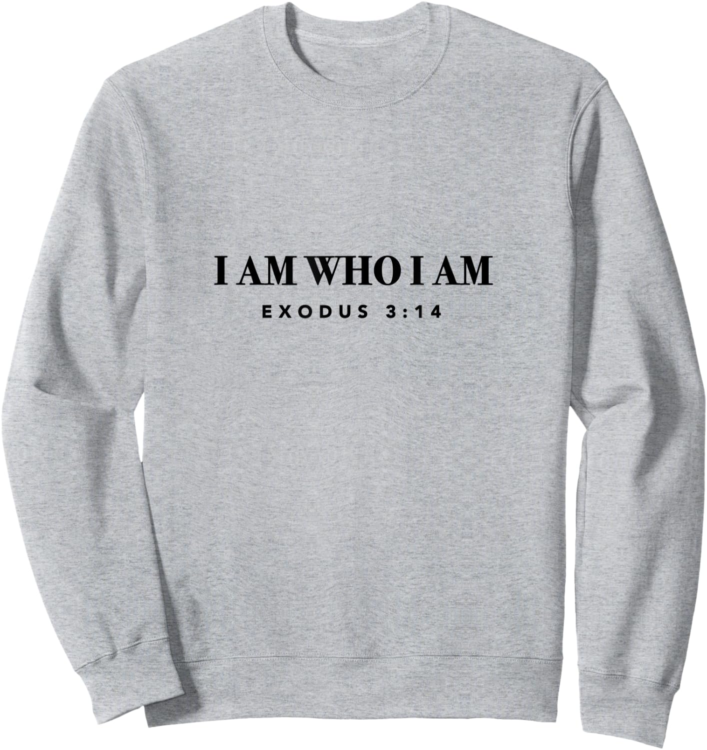 Exodus 3:14 - Gift & Men, Christian Sweatshirt - Sweatshirt | Ash