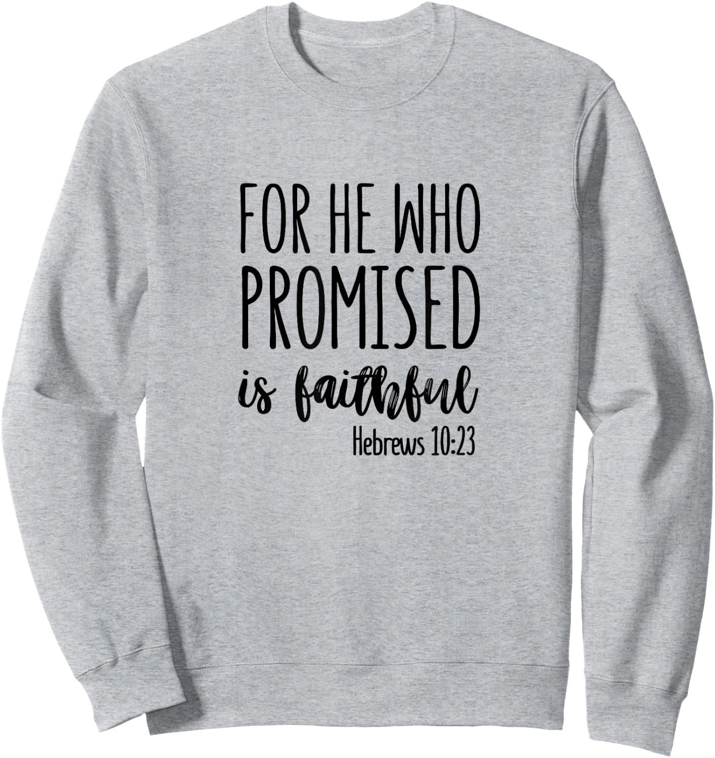 Hebrews 10:23 - Gift & Men, Christian Sweatshirt - Sweatshirt | Ash