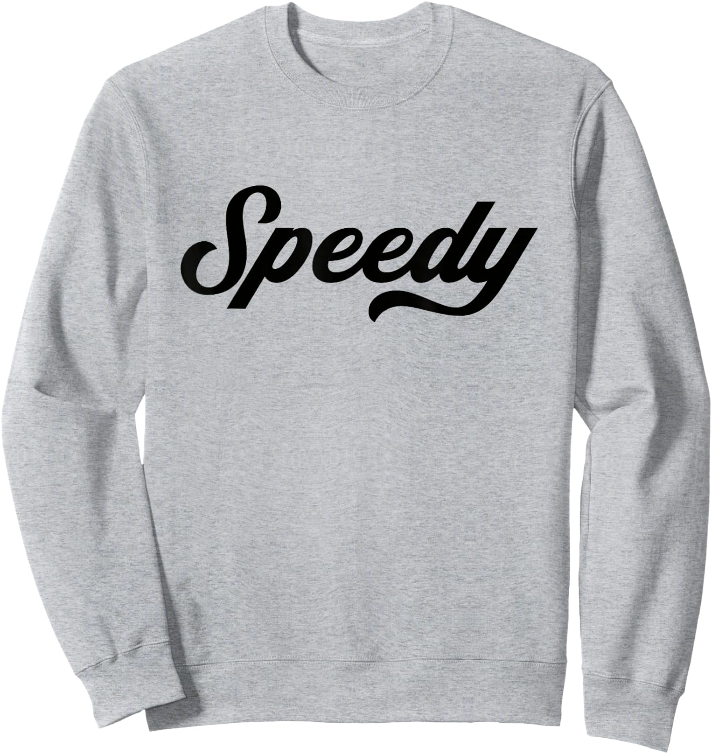 Funny Running Gifts Speedy , -Adults, Blue, Small, Short Sleeve, Letter Print Sweatshirt - Sweatshirt | Ash