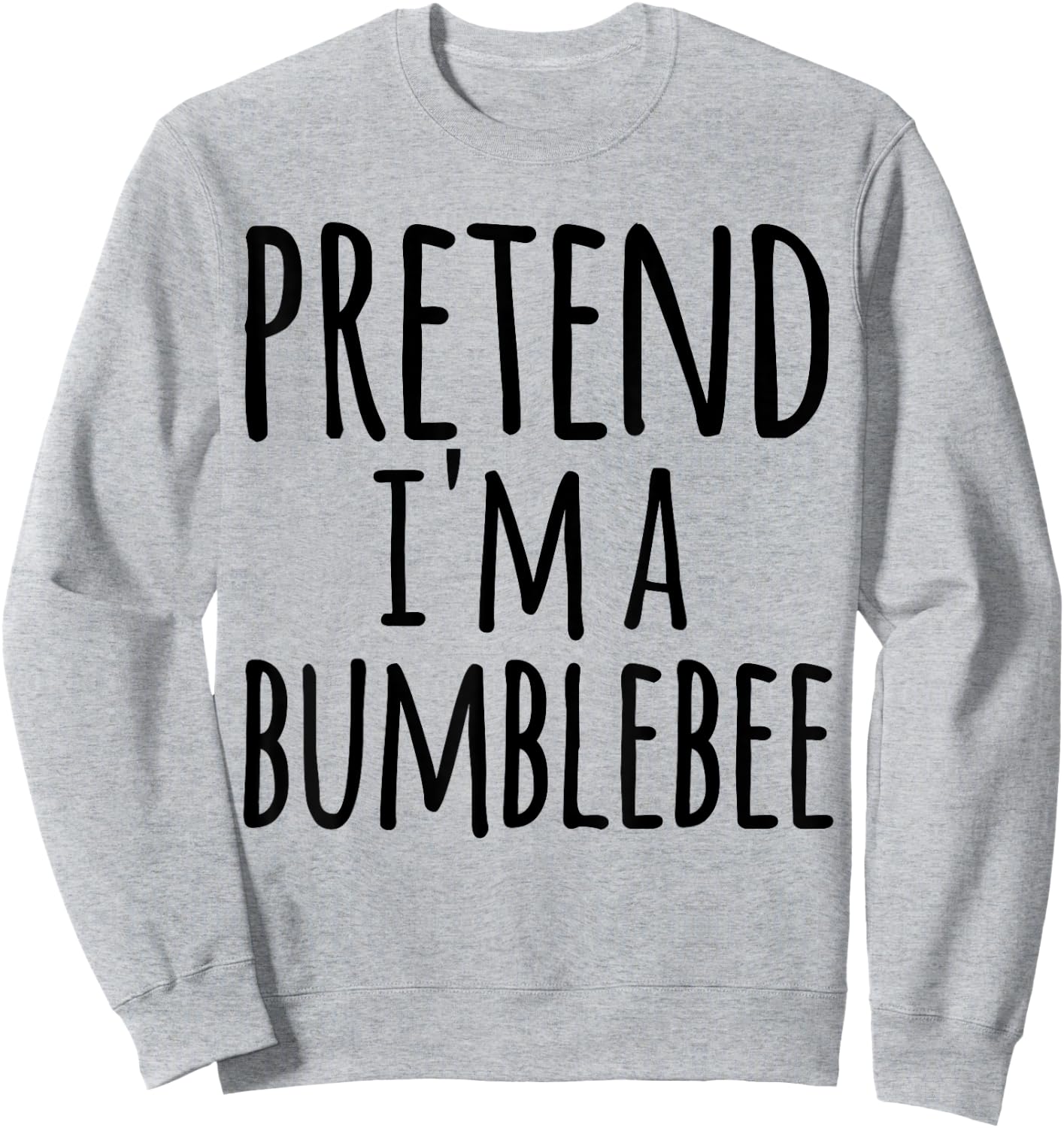 Funny Easy Lazy Halloween PRETEND I'M A BUMBLEBEE Costume Sweatshirt - Sweatshirt | Ash