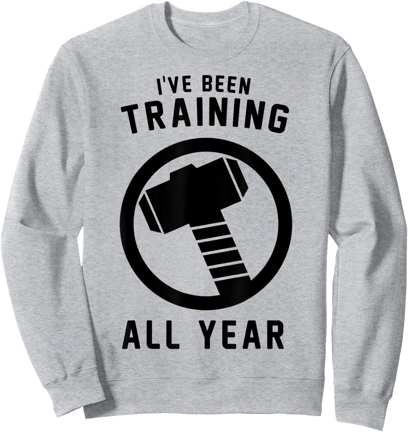Marvel Avengers Thor I've Been Training All Year Hammer Logo Sweatshirt - Sweatshirt | Ash