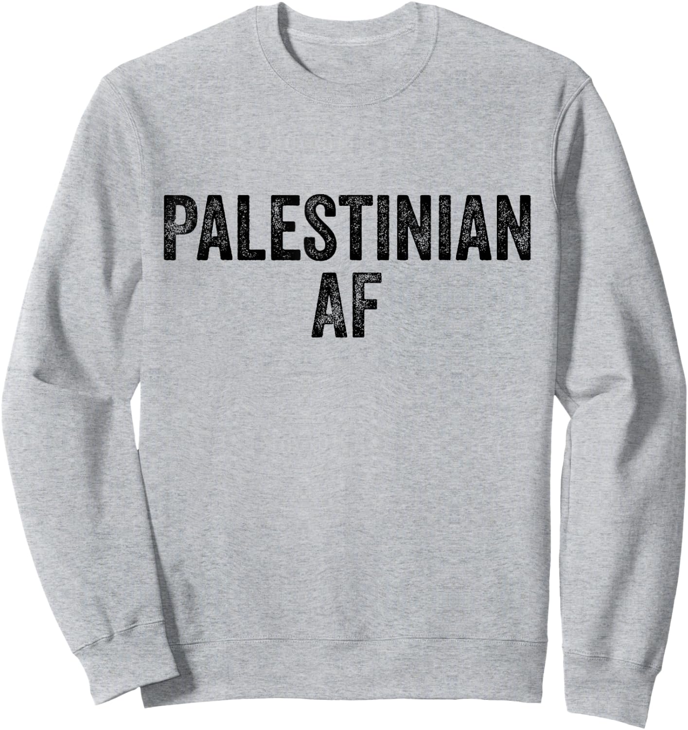 Palestinian AF Pride - Country Funny Palestine State Sweatshirt - Sweatshirt | Ash