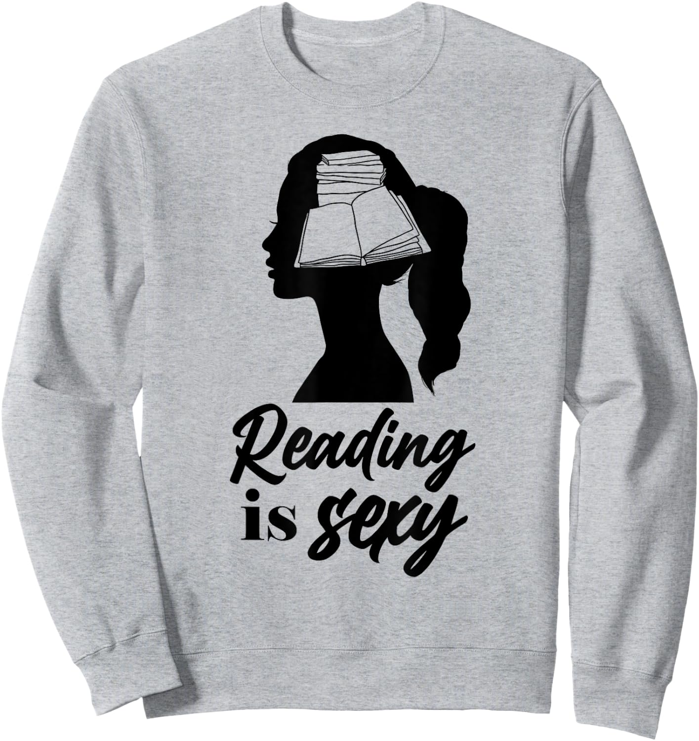 Book Reading Reading Is Sexy Sweatshirt - Sweatshirt | Ash