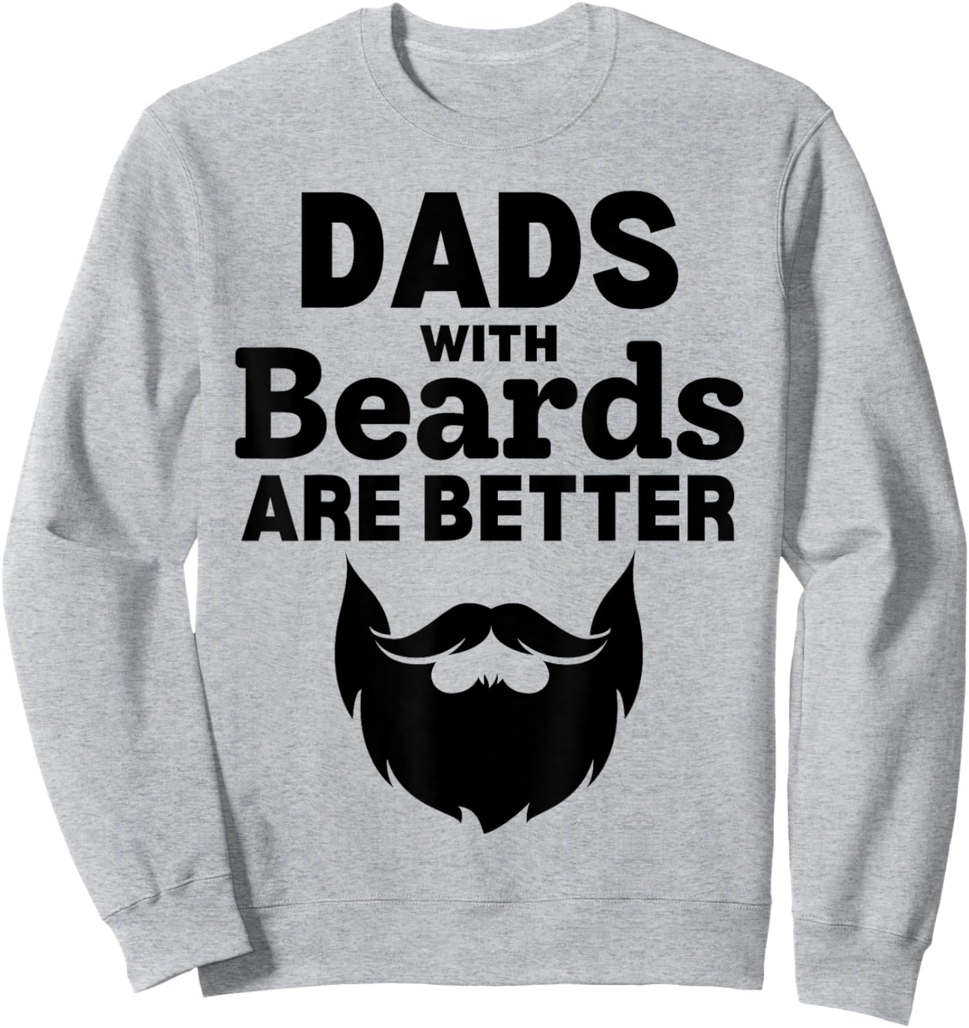 Funny Fathers Day Dad Jokes Daddy Humor Dads with Beard Papa Sweatshirt - Sweatshirt | Ash