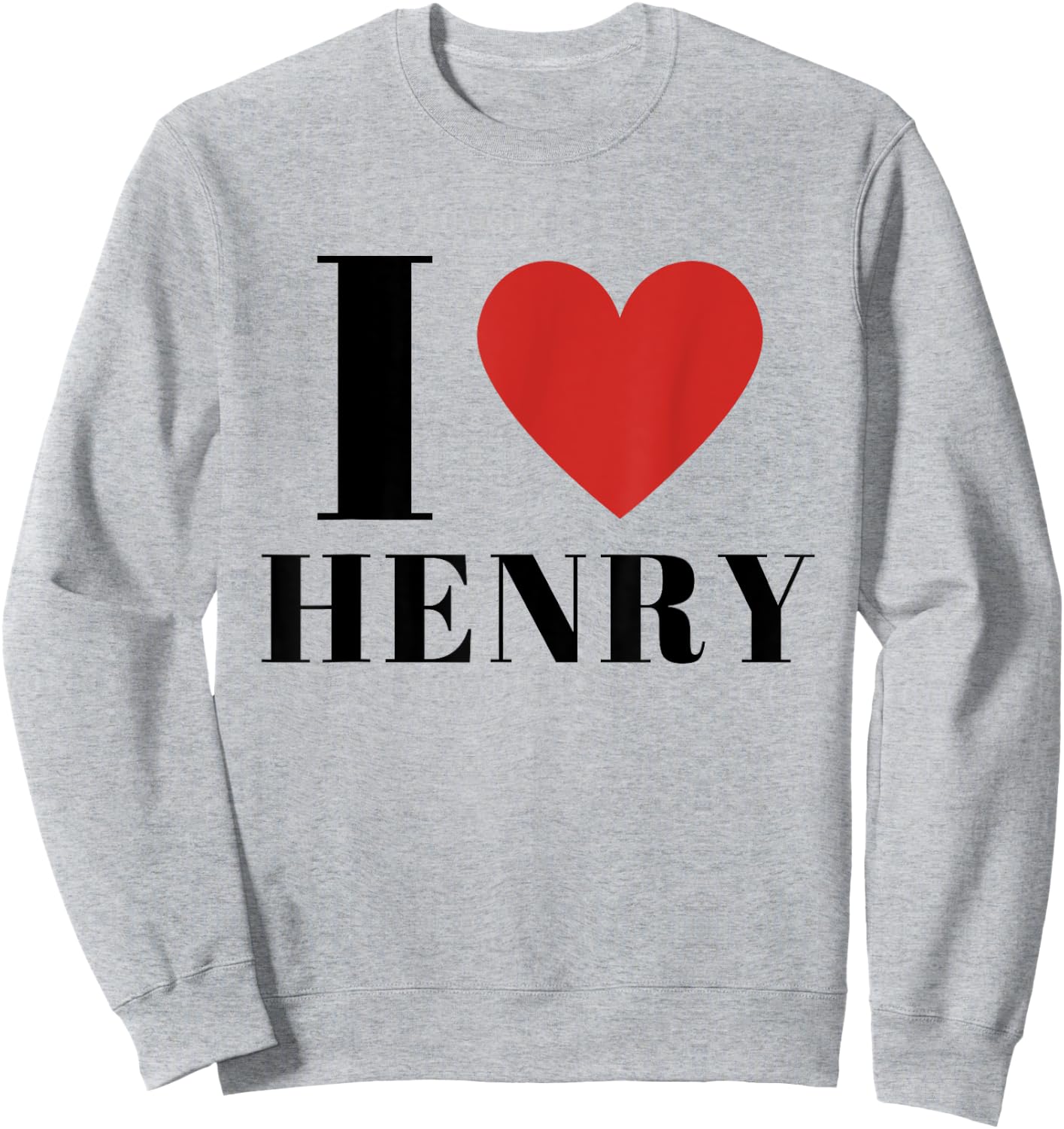 I Heart HENRY CUSTOM NAMED I Love Personalized HENRY Heart Family Lover First Name HENRY Gifts -Adults Kids White Short Sleeve Classic Fit Cotton 60% Polyester 40% Small Sweatshirt - Sweatshirt | Ash