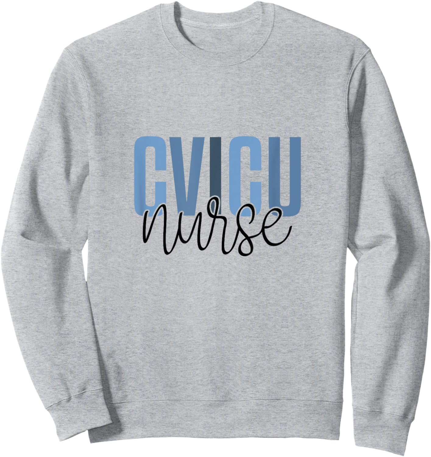 CVICU Nurse Cardiac Anatomy Cardiology Heart ICU Sweatshirt - Sweatshirt | Ash
