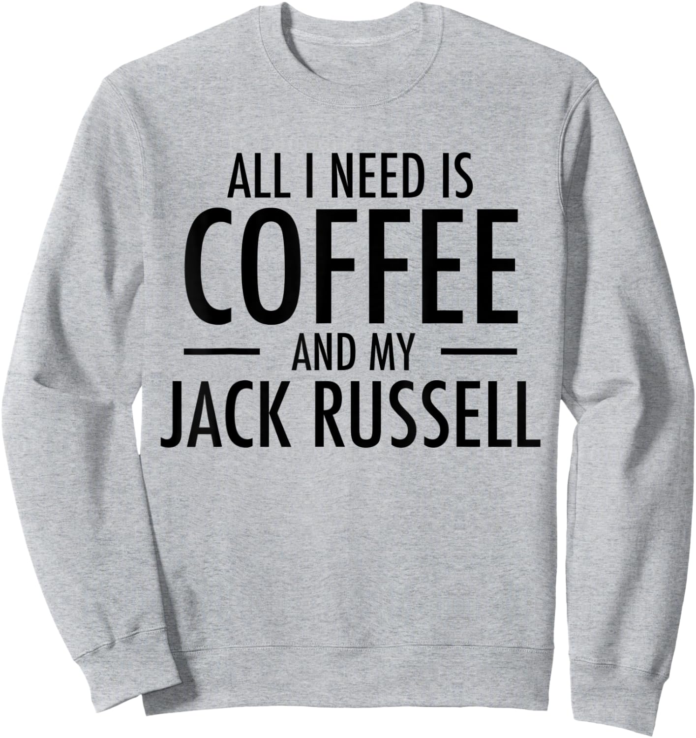 Coffee and Jack Russell Mom Dad Dog Gift Jack Russells Women Kids Sweatshirt - Sweatshirt | Ash