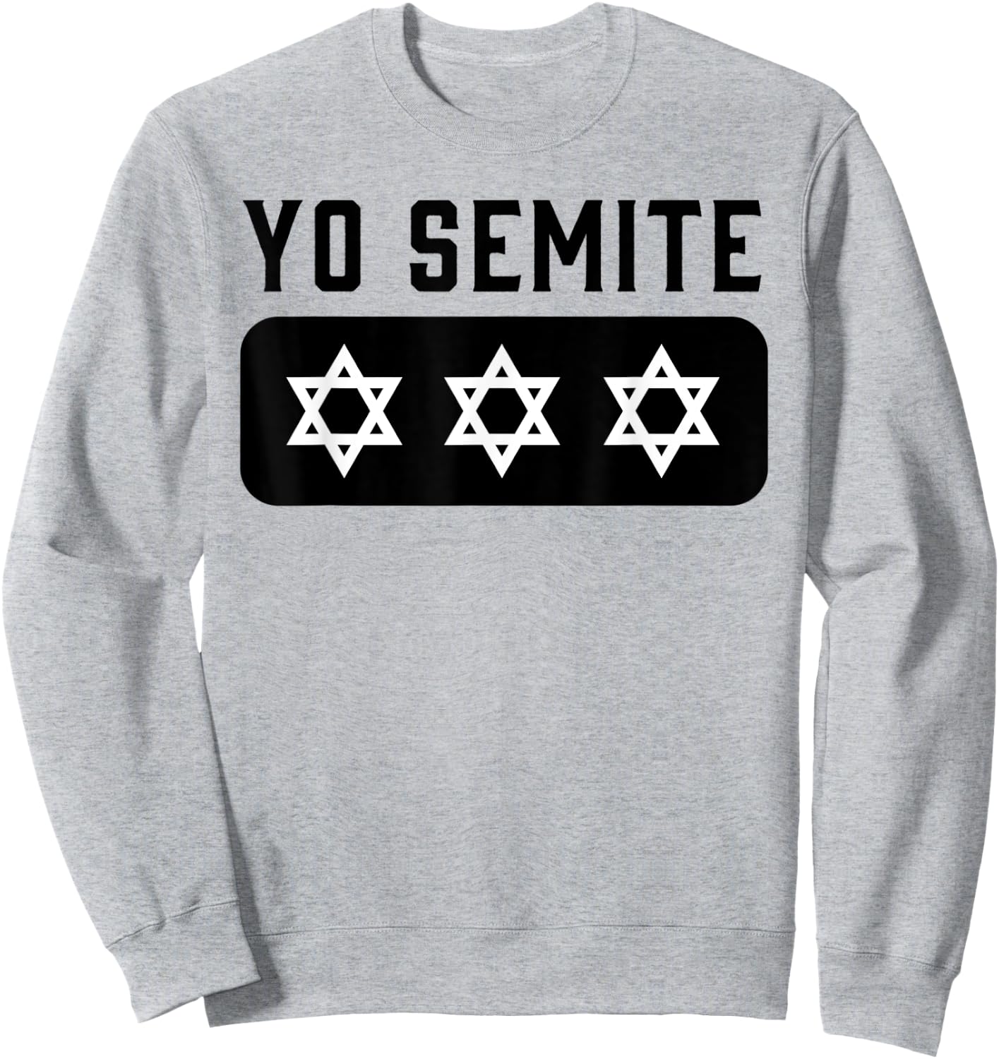 Gaffe Yosemite Jewish Pride Yo Semite Trump Sweatshirt - Sweatshirt | Ash